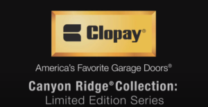 Canyon Ridge Collection Limited Edition Series - Clopay